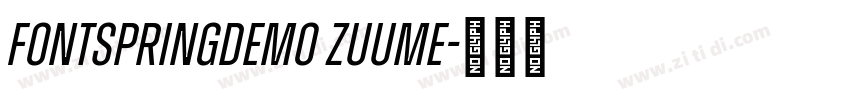 FONTSPRINGDEMO Zuume字体转换